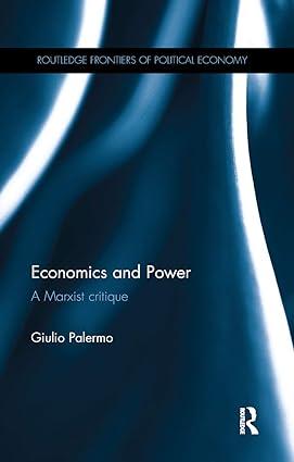 economics and power a marxist critique 1st edition giulio palermo 0367250934, 978-0367250935