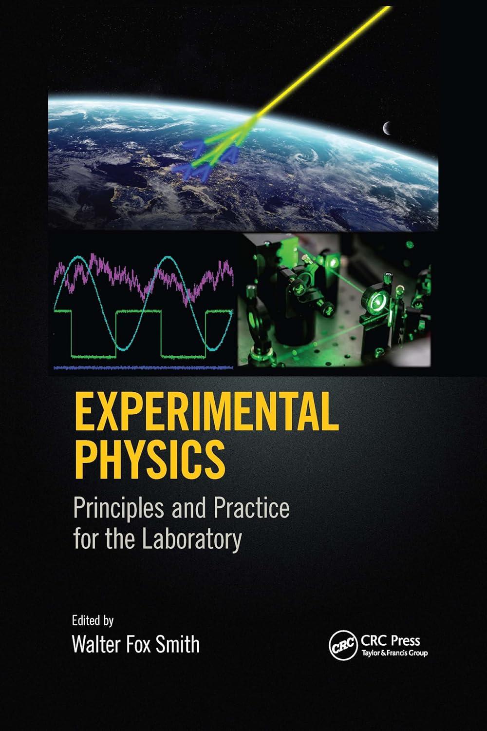 experimental physics principles and practice for the laboratory 1st edition walter fox smith 103233665x,