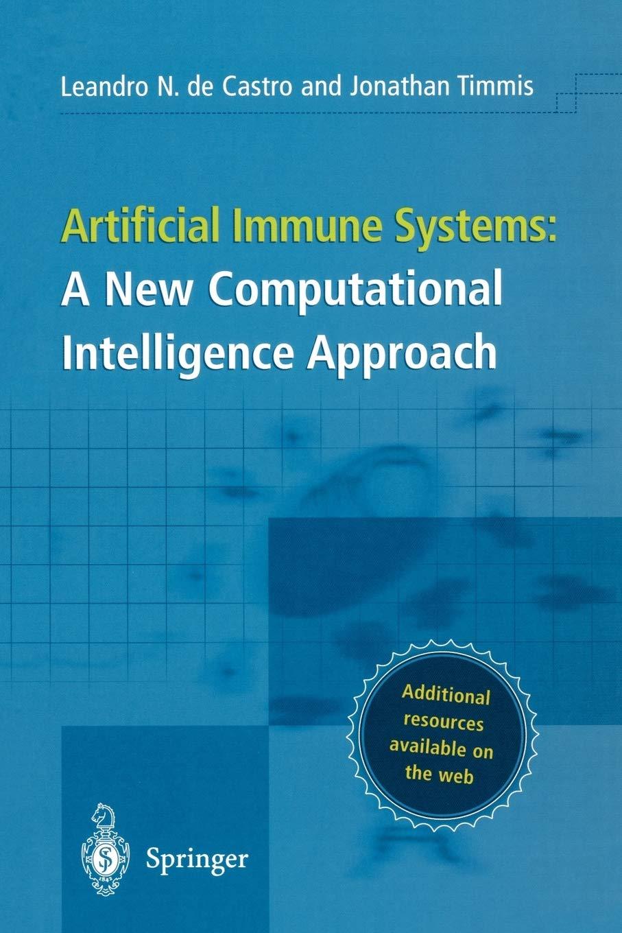 artificial immune systems a new computational intelligence approach 1st edition leandro nunes castro ,