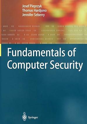 fundamentals of computer security 1st edition josef pieprzyk, thomas hardjono, jennifer seberry 3642077137,