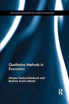 qualitative methods in economics 1st edition mirjana radović-marković, beatrice avolio alecchi 0367889544,