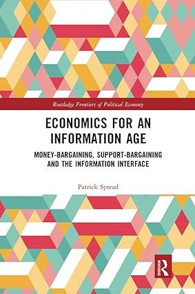 economics for an information age money bargaining support bargaining and the information interface 1st