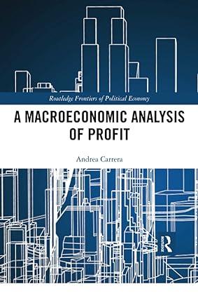 a macroeconomic analysis of profit 1st edition andrea carrera 0367730588, 978-0367730581