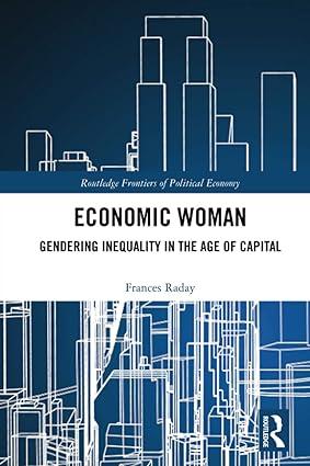 economic woman gendering inequality in the age of capital 1st edition frances raday 0367729431, 978-0367729431
