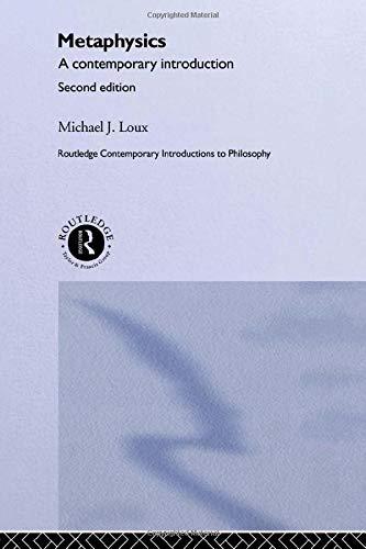 metaphysics a contemporary introduction 2nd edition michael j. loux 0415261074, 978-0415261074