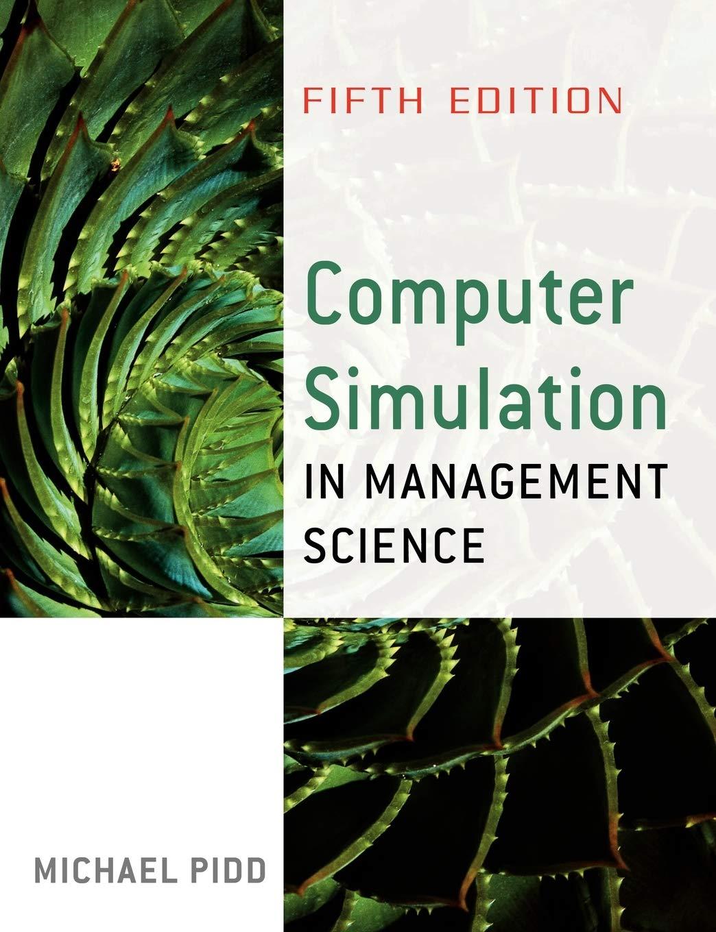 computer simulation in management science 5th edition michael pidd 0470092300, 978-0470092309