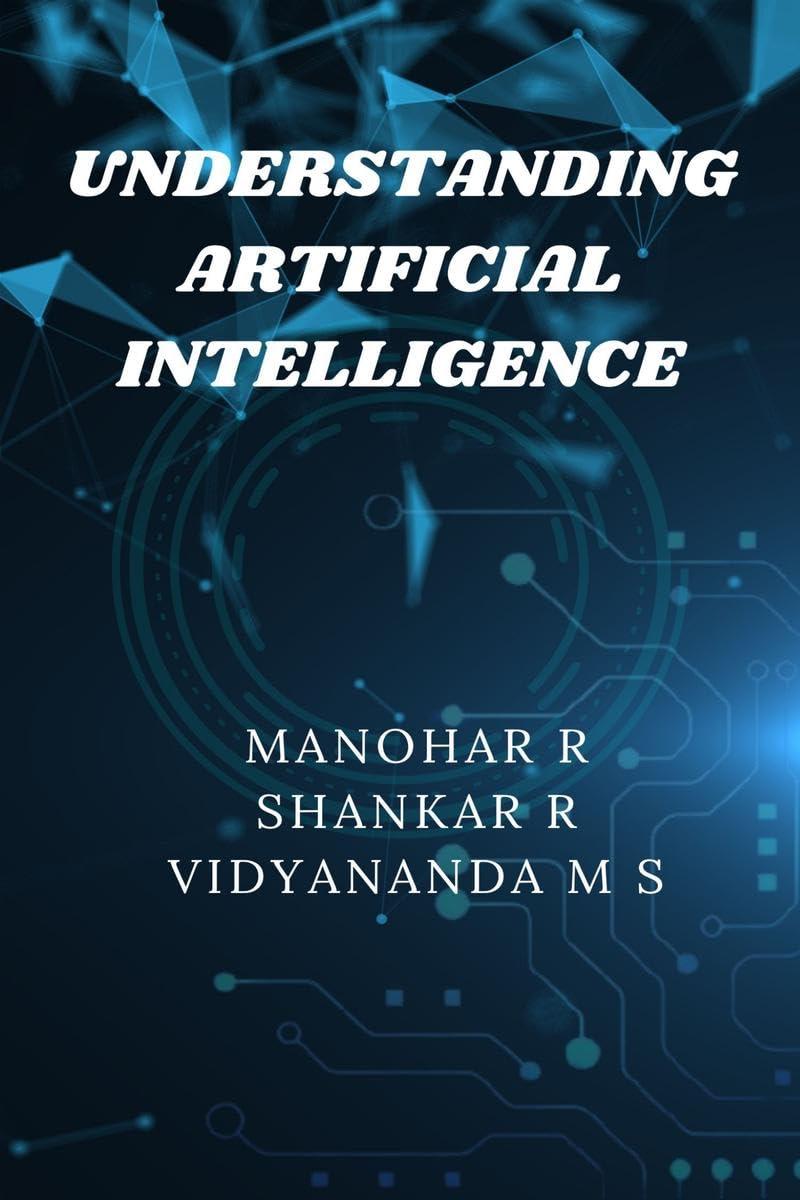 understanding artificial intelligence 1st edition manohar. r , shankar. r , vidyananda m. s b0c9thy6jp,