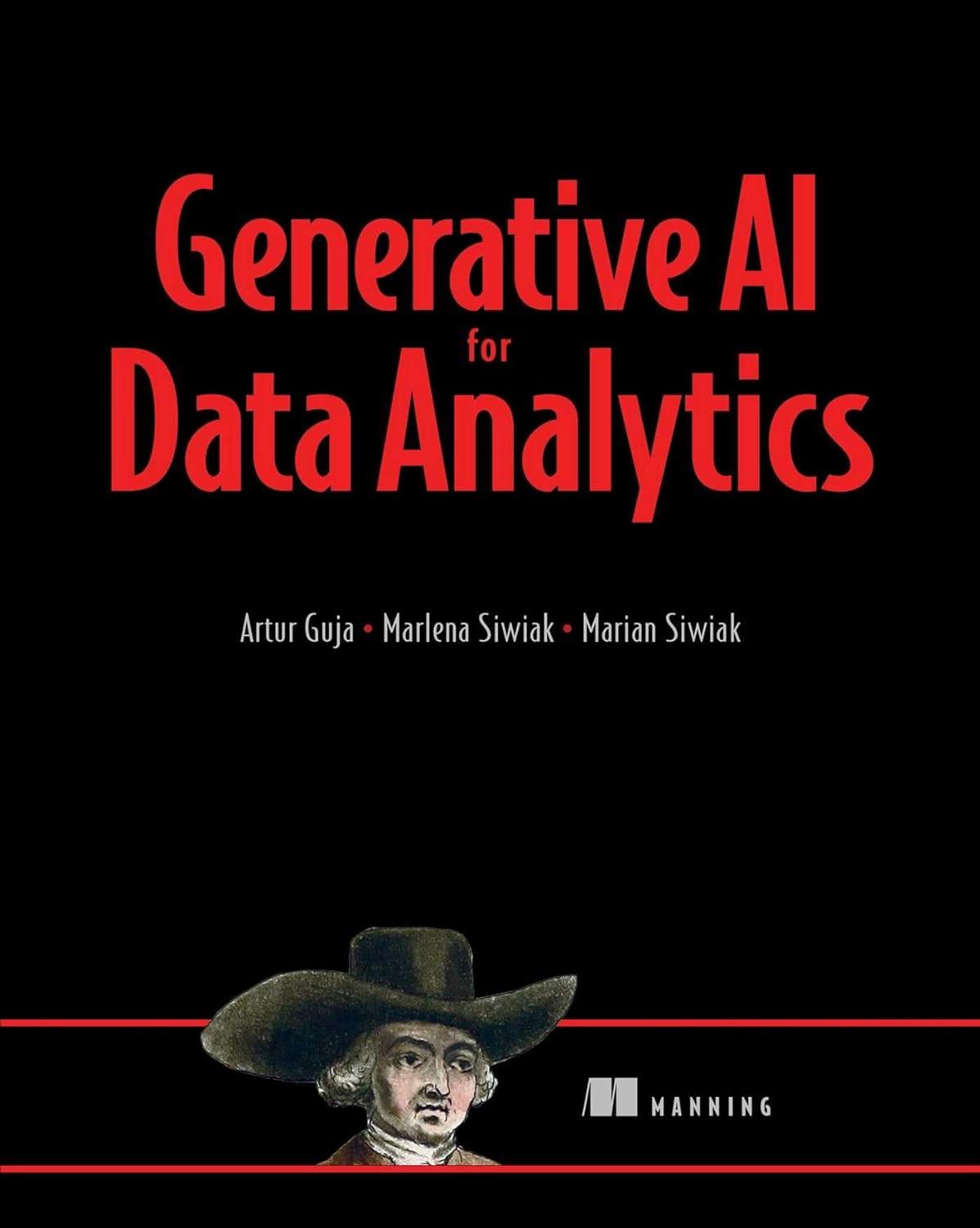 generative ai for data analytics 1st edition artur guja , marlena siwiak , marian siwiak 1633437213,