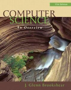 computer science an overview 11th edition j. glenn brookshear, david t. smith, dennis brylow 0132569035,