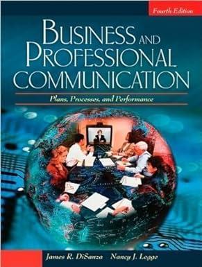 business and professional communication plans processes and performance 4th edition j. r. disanza n.j. legge