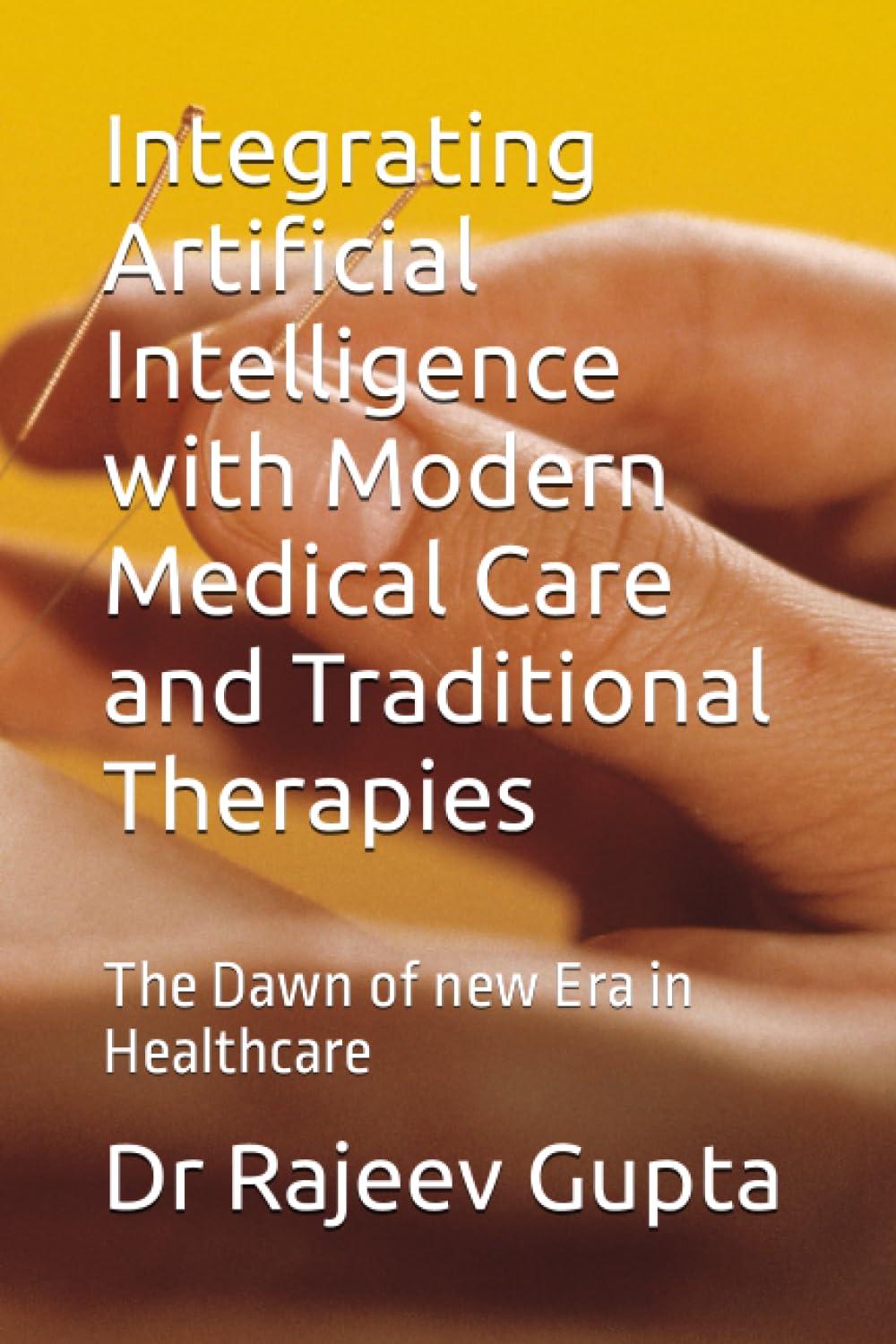 integrating artificial intelligence with modern medical care and traditional therapies the dawn of new era in