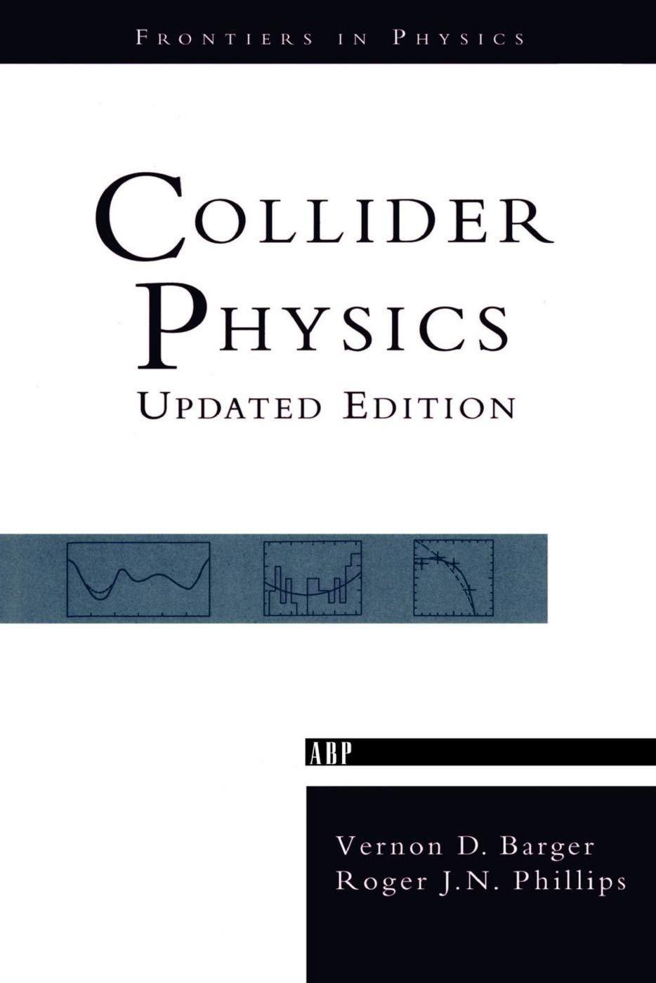 collider physics revised edition 1st edition vernon d. barger 0201149451, 978-0201149456