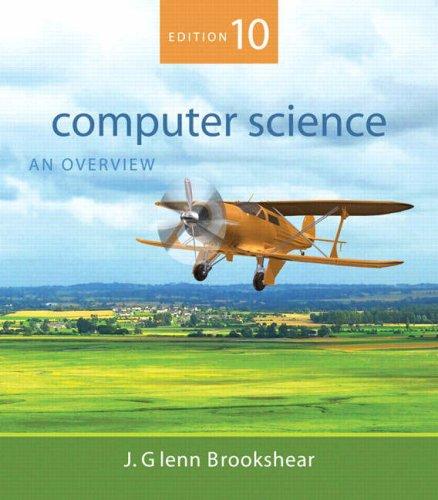 computer science an overview 10th edition j. glenn brookshear 0321524039, 978-0321524034
