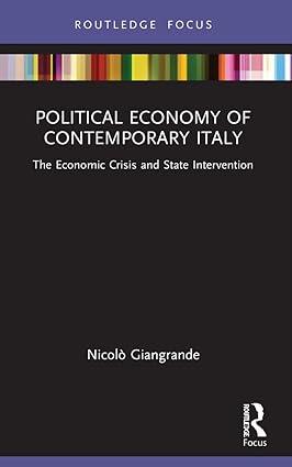 political economy of contemporary italy the economic crisis and state intervention 1st edition nicolò