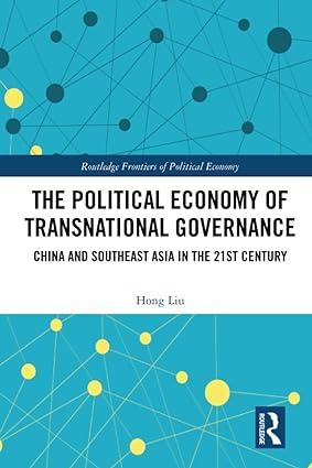the political economy of transnational governance china and southeast asia in the 21st century 1st edition