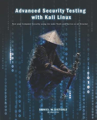 advanced security testing with kali linux 1st edition daniel w dieterle b09rptfk1s, 979-8402350977