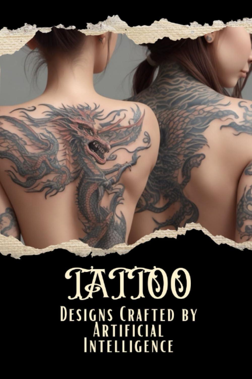 revolutionary tattoo designs crafted by artificial intelligence 1st edition ethan parker b0cgl5yqy4,