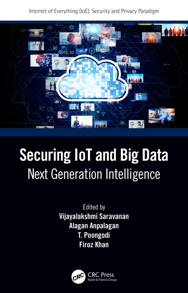 securing iot and big data next generation intelligence 1st edition vijayalakshmi saravanan. alagan anpalagan,