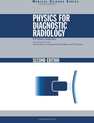 physics for diagnostic radiology 2nd edition philip palin dendy, brian heaton 0750305916, 978-0750305914