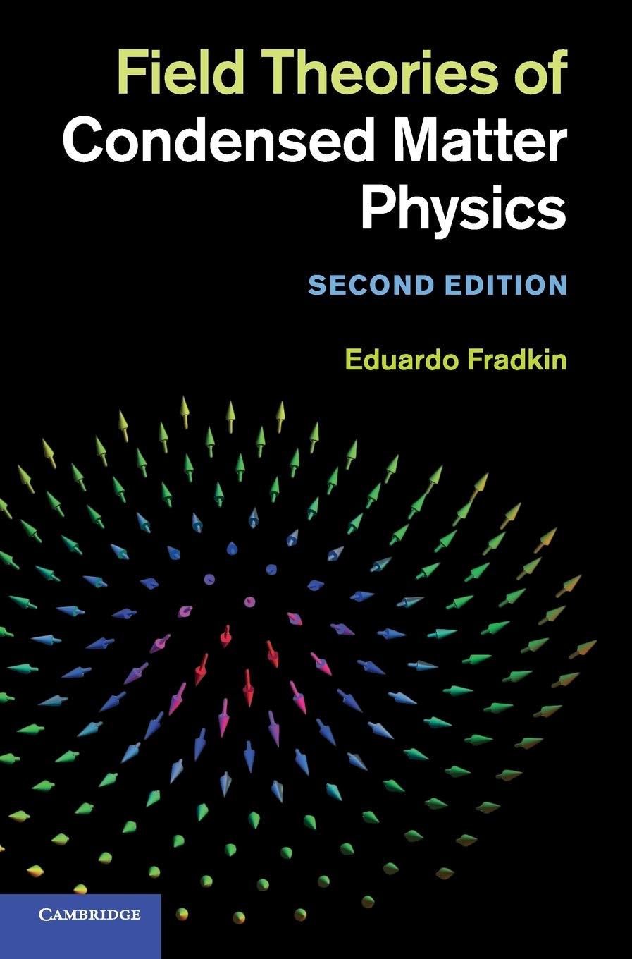 field theories of condensed matter physics 2nd edition eduardo fradkin 0521764440, 978-0521764445