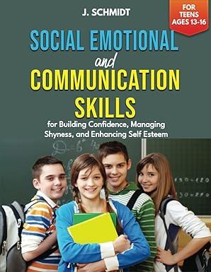 social emotional and communication skills for building confidence managing shyness and enhancing self esteem