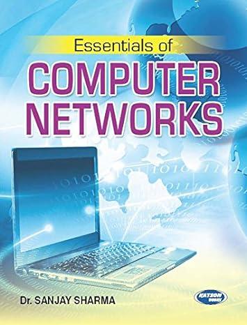 essentials of computer networks 1st edition dr. sanjay sharma 9350145987, 978-9350145982