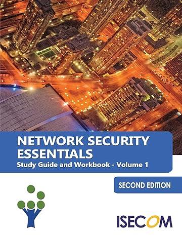 network security essentials study guide and workbook volume 1 1st edition pete herzog, bob monroe, marta