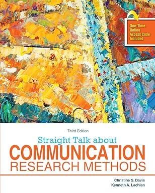 straight talk about communication research methods 3rd edition christine s davis, kenneth a lachlan