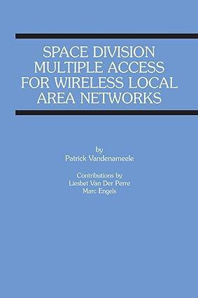 space division multiple access for wireless local area networks 1st edition patrick vandenameele, liesbet van