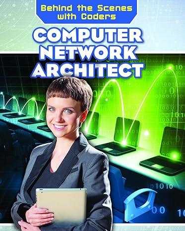 computer network architect behind the scenes with coders 1st edition barbara m. linde 150815578x,