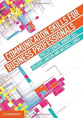 communication skills for business professionals 1st edition phillip cenere, robert gill, celeste lawson,