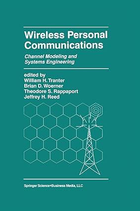 wireless personal communications channel modeling and systems engineering 1st edition william h. tranter,