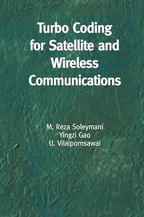 turbo coding for satellite and wireless communications 1st edition m. reza soleymani, yingzi gao, u.