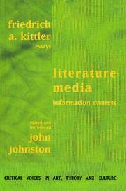 literature media information systems 1st edition friedrich kittler, john johnston 9057010615, 978-9057010613