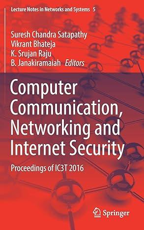 computer communication networking and internet security proceedings of ic3t 2016 2017 edition suresh chandra