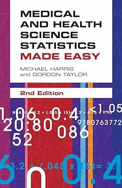 medical and health science statistics made easy 2nd edition michael harris, gordon taylor 0763772658,