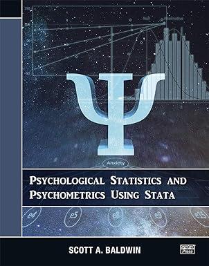 psychological statistics and psychometrics using stata 1st edition scott baldwin 1597183032, 978-1597183031