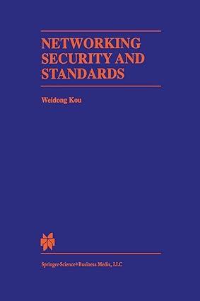 networking security and standards 1st edition weidong kou 1461378206, 978-1461378204