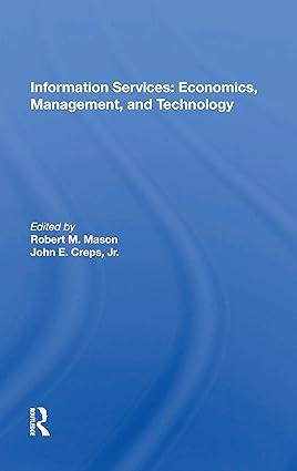 information services economics management and technology 1st edition robert m. mason 0367172372,