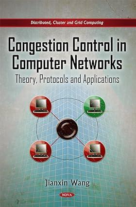 congestion control in computer networks theory protocols and applications 1st edition jianxin wang