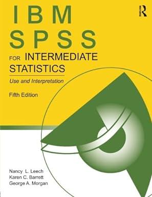ibm spss for intermediate statistics 5th edition nancy l. leech 1848729995, 978-1848729995