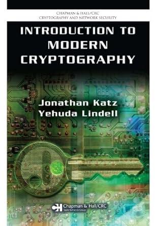 introduction to modern cryptography principles and protocols chapman and hall crc cryptography and network