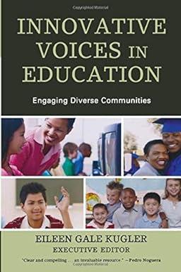 innovative voices in education engaging diverse communities 1st edition eileen gale kugler, edwin darden