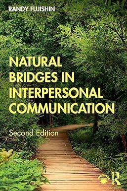 natural bridges in interpersonal communication 2nd edition randy fujishin 0367185776, 978-0367185770