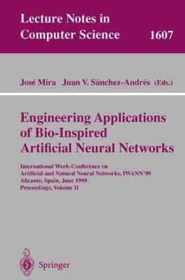 engineering applications of bio inspired artificial neural networks 1st edition jose mira 3540660682,