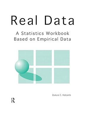 real data a statistics workbook based on empirical data 1st edition zealure holcomb 1884585043, 978-1884585043