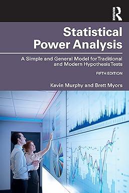 statistical power analysis a simple and general model for traditional and modern hypothesis tests 5th edition