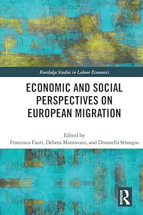 economic and social perspectives on european migration 1st edition francesca fauri, debora mantovani ,