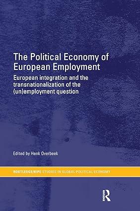 the political economy of european employment european integration and the transnationalization of the un