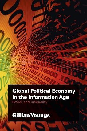 global political economy in the information age power and inequality 1st edition gillian youngsd 0415384079,